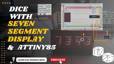 Dice with 7-segment display and Attiny85 || Attiny85 Projects || Creating an LED Dice using Attiny85