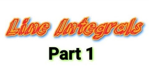 Integration in Vector Fields / Line Integrals / Part 1 / Vector Calculus /Mathematics (In Malayalam)