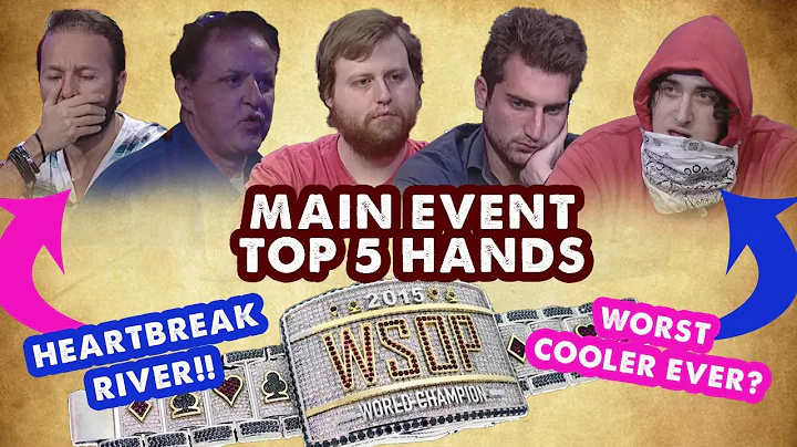 2015 WSOP Main Event - Top 5 Hands | World Series ...