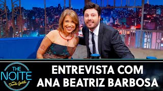 Entrevista Com Ana Beatriz Barbosa The Noite 230719