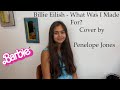 What Was I Made For ? - Billie Eilish Cover by Penelope Jones