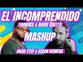 PASAME LA HOOKAH - Farruko &amp; David Guetta (Mashup) [El Incomprendido] Diego Step &amp; Oscar Herrera DJ