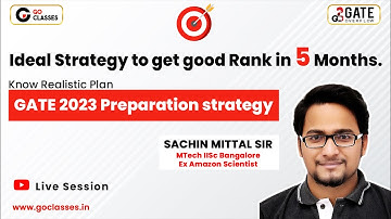 Ideal Strategy to get Good Rank in 5 Months - Know Realistic Plan | GATE 2023 Preparation Strategy