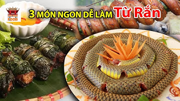 Món ngon từ #rắn - Cách làm các món từ thịt Rắn quá đơn giản từ chủ quán Bắc Ninh | Viet Nam Food