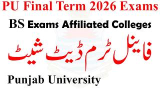 BS Affiliated Colleges Final Term Exams 2026 | BS Exams Date Sheet 2026 | Final Term Exams PU BS