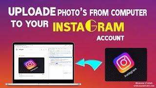 How to Upload Photo to Instagram Account Using Computer