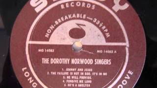 Miniatura de "The Dorothy Norwood Singers- The Failure Is Not In God, It's In Me"