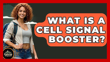 What Is A Cell Signal Booster? - Exploring Campgrounds