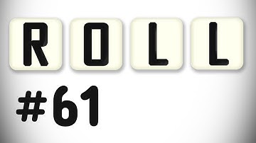 Roll Attempt #61 - Back to a humble handful