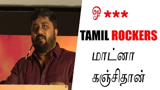 TamilRockers Will Do Singam 3 Live, I will FUCK You After - Gnanavel Raja Theri Speech & Challenge