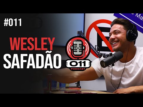 Wesley Safadão Ep. #011 - 011 Podcast