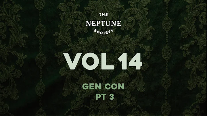 The Neptune Society vol.14 Gen Con (Guy Branum, Ad...