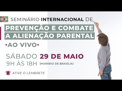 Seminário Internacional de Prevenção e Combate à Alienação Parental