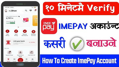 ImePay Account Kasari Kholne | How To Create Verify Ime Pay Account | Ime Pay Kasari Kholne | ImePay