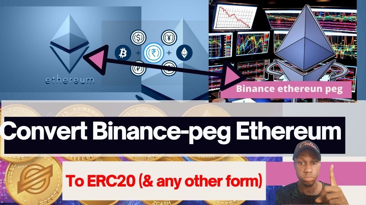 Smart Chain How To Convert Binance Peg Ethereum To Erc20 Youtube Smart Chain How To Convert Binance Peg Ethereum To Erc20 Youtube