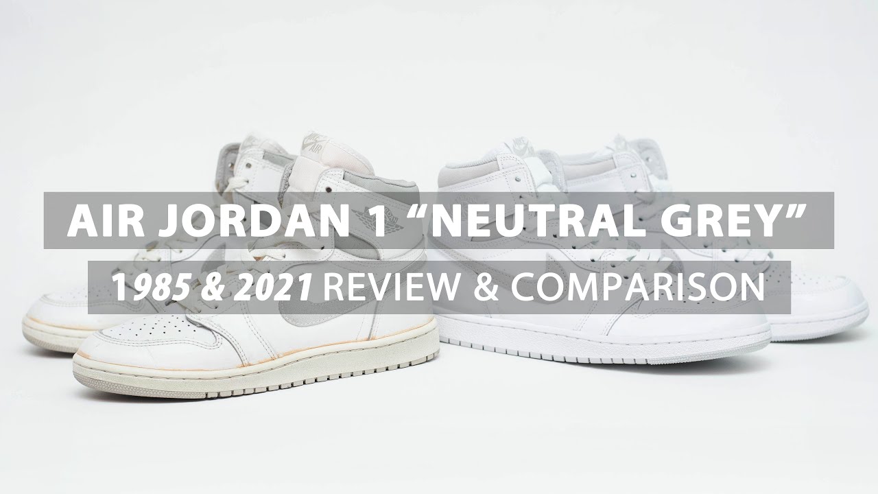 Jordan 1 "Neutral Grey" 1985 & 2021 Review & Comparison