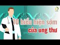 10 triệu chứng sớm của ung thư hầu hết mọi người đều bỏ qua — KHỎE TỰ NHIÊN