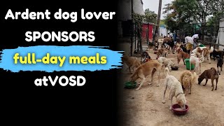Ardent dog lover sponsors fullday meals at VOSD