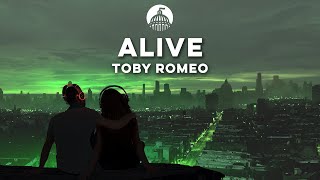 Toby Romeo x Declan J. Donovan - Alive