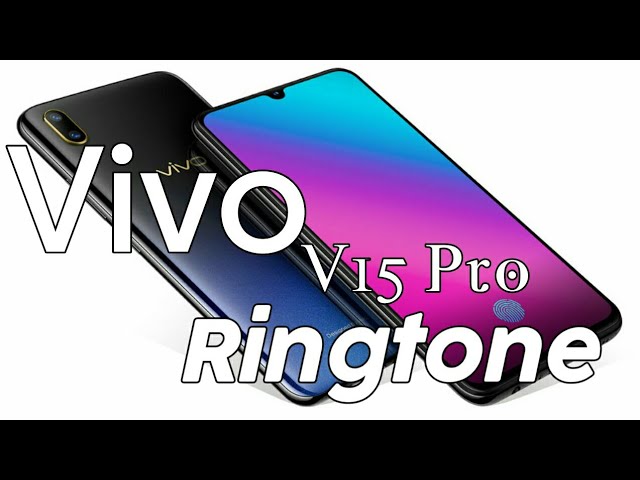 Vivo V15 Pro New Ringtone 2019 | RH Ringtone | Vivo V15  Pro New Ringtone 2019 | Vivo New Ringtone