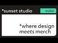 Sunset studio  trailer