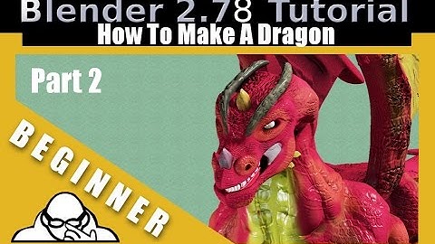 How To Make A Dragon In Blender 2.78 c Part 2