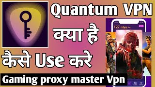 Quantum Vpn App Kaise Use Kare ।। how to use quantum vpn app ।। Quantum Vpn App screenshot 1