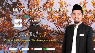 Murottal Syahdu Nada Hijaz - Q.S Al Kafirun - Mengaji Mudah & Menyenangkan