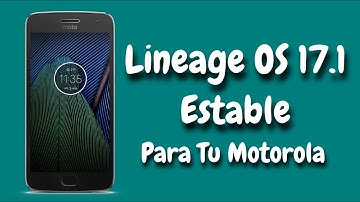 Instala Rom LineageOS 17.1 (Android 10) en tu MOTOROLA | REVIEW