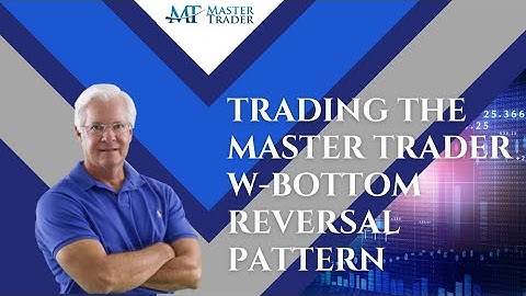 Trading the W-Bottom Reversal Pattern - MasterTrader.com