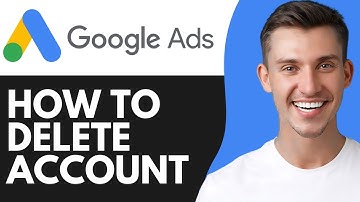 HOW TO DELETE GOOGLE ADS ACCOUNT (2025)