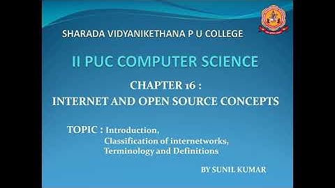Chapter-16 Internet And Opensource Concepts part-1 by Mr. Sunil Kumar H
