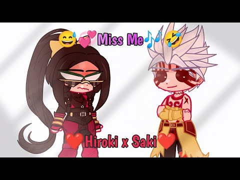 😅💞Miss me now you're going kii...🎶🤣 - ❤️Hiroki x Saki❤️ | Gacha Nebula