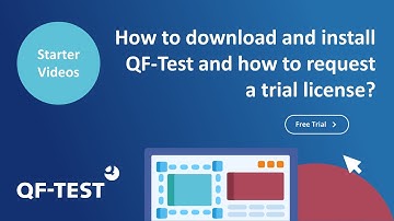 How to download and install QF-Test and how to request a trial license?