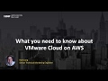 What you need to know about VMware Cloud on AWS