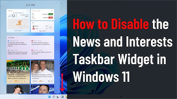 How to Disable the News and Interests Taskbar Widget in Windows 11