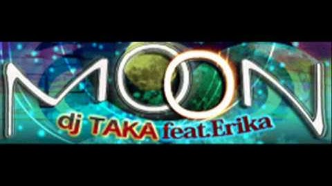 dj TAKA feat. Erika - MOON (HQ)