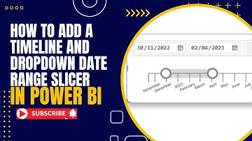 How to Add a Date Range (Timeline and Dropdown) Filter in Power BI