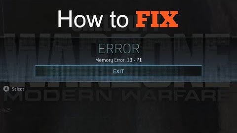 How to Fix Call Of Duty Modern Warfare Memory Error 13 71