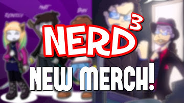 Nerd³ Talks About NEW MERCH!
