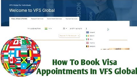 How to book a visa appointment of any country in vfs global