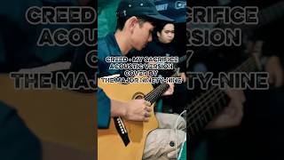 CREED - MY SACRIFICE ACOUSTIC VERSION COVER BY THE MAJOR NINETY-NINE #creed #mysacrifice #coversong The Major Ninety-Nine