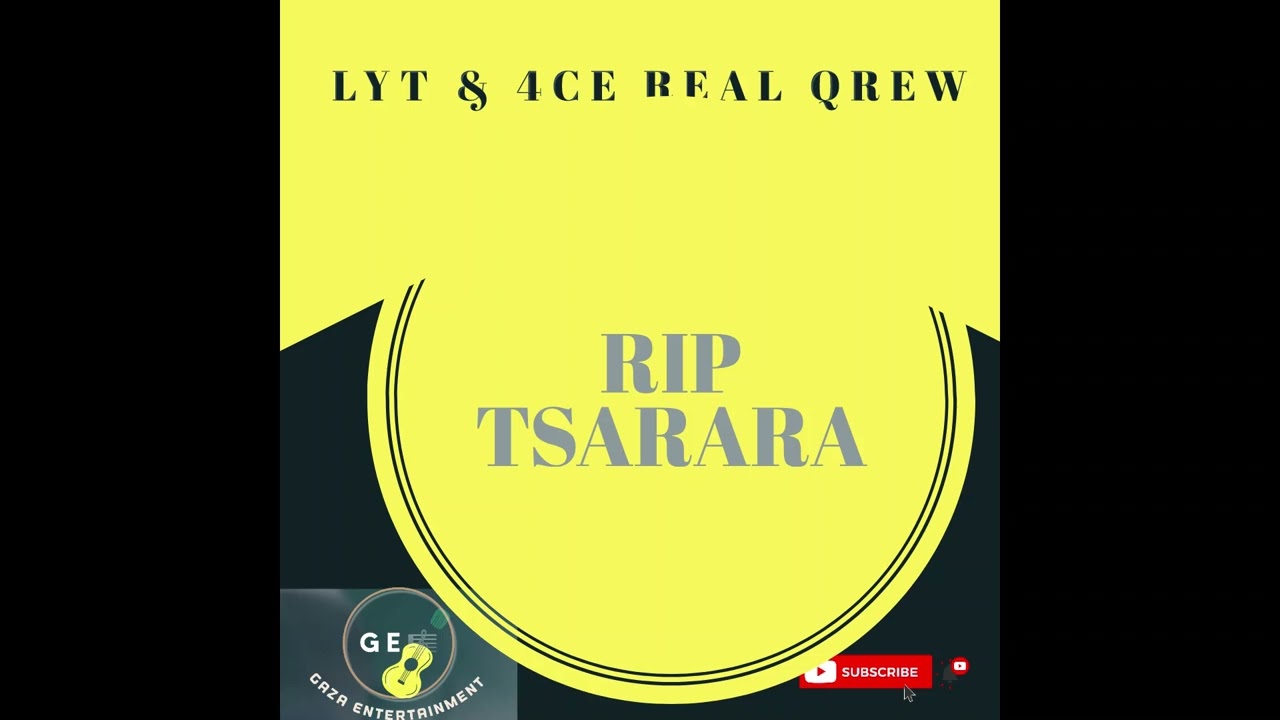 LYT & 4CE REAL QREW - RIP TSARARA