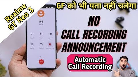 How To Call Recording in Realme GT Neo 3T , Stop Call Record Warning in Realme GT Neo 3T
