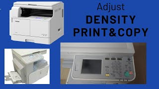 Adjusting the printer and copy density for canon ir 2318 || 2520 || 2535|| 2420||2525 ||2545