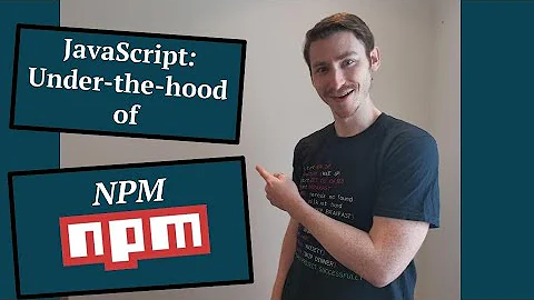 Under-the-hood of NPM