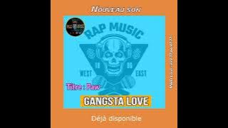 Gangsta Love ( Paw ) 2023 @drkebofficiel844