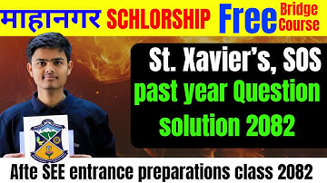 St. Xavier’s entrance past year question solution for class 11 2082