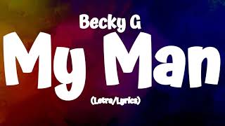Becky G - My Man (Lyrics/Letra) Thumb