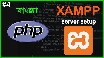 How to Install XAMPP Server on Windows 10 | PHP Full Bangla Tutorial | Part - 4